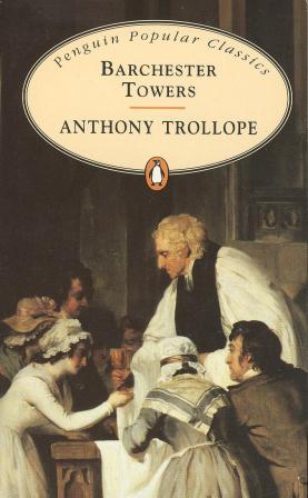 Anthony Trollope: BARCHESTER TOWERS