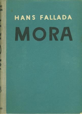 Hans Fallada: MORA