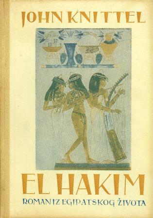 John Knittel: EL HAKIM I.-II.