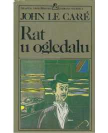 John Le Carre: RAT U OGLEDALU