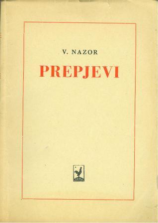 Vladimir Nazor: PREPJEVI