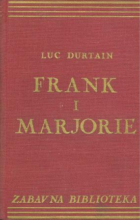Luc Durtain: FRANK I MARJORIE