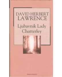 David Herbert Lawrence: LJUBAVNIK LADY CHATTERLEY
