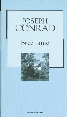 Joseph Conrad: SRCE TAME