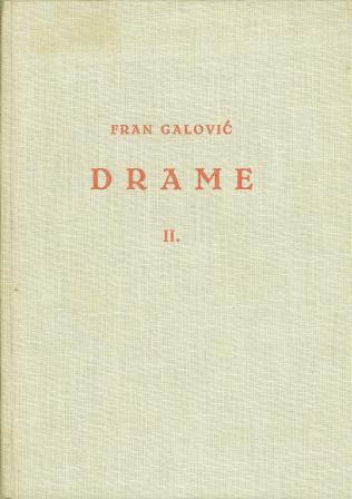 Fran Galović: DRAME II.