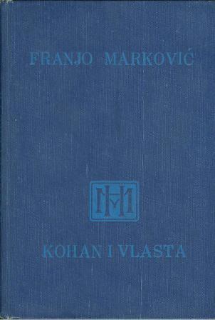 Franjo Marković: KOHAN I VLASTA