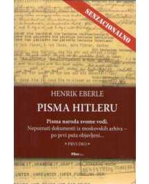 Henrik Eberle: PISMA HITLERU - PRVI DIO