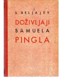S. Beljajev: DOŽIVLJAJI SAMUELA PINGLA