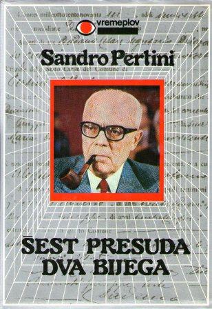 Sandro Pertini: ŠEST PRESUDA DVA BIJEGA