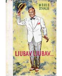 Maurice Chevalier: LJUBAV, LJUBAV ...