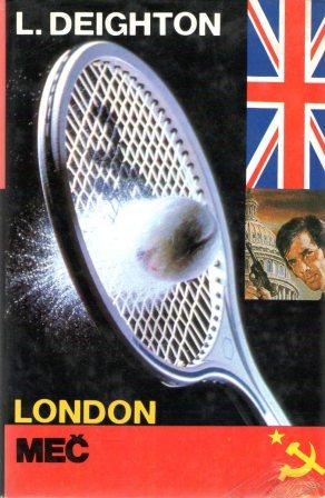 Len Deighton: LONDON - MEČ