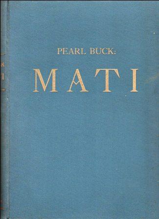 Pearl Buck: MATI