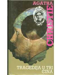 Agatha Christie: TRAGEDIJA U TRI ČINA