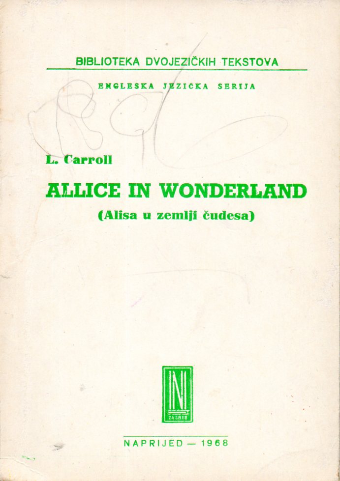 Lewis Carroll: ALLICE IN WONDERLAND
