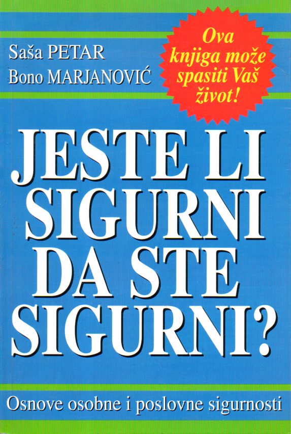 Saša Petar i Bono Marjanović: JESTE LI SIGURNI DA STE SIGURNI?