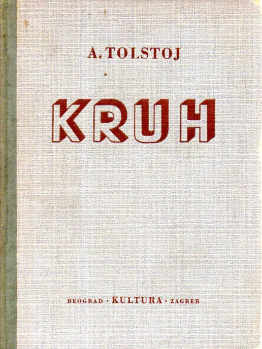 Aleksej Tolstoj: KRUH