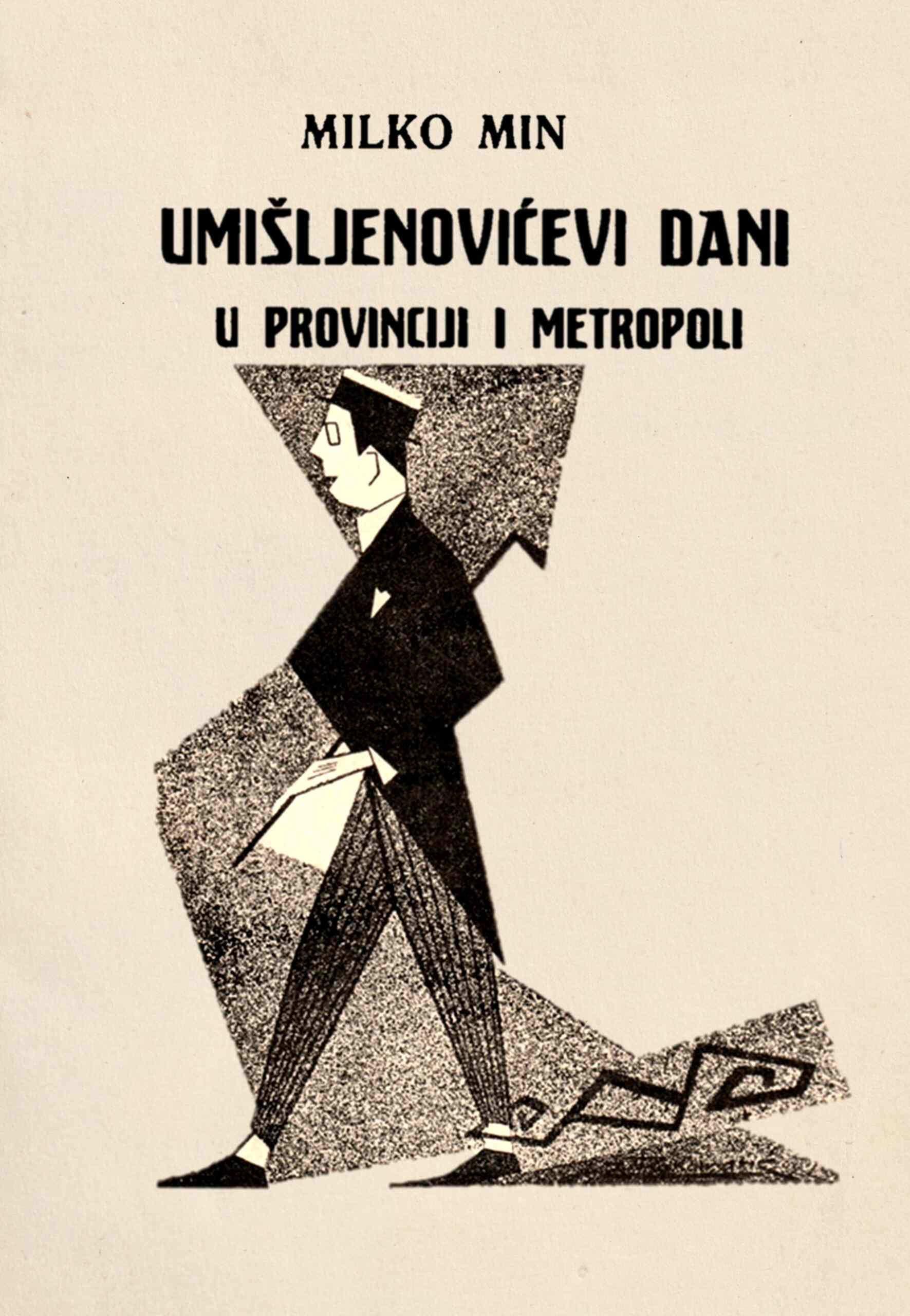 Milko Min UMIŠLJENOVIĆEVI DANI U PROVINCIJI I METROPOLI