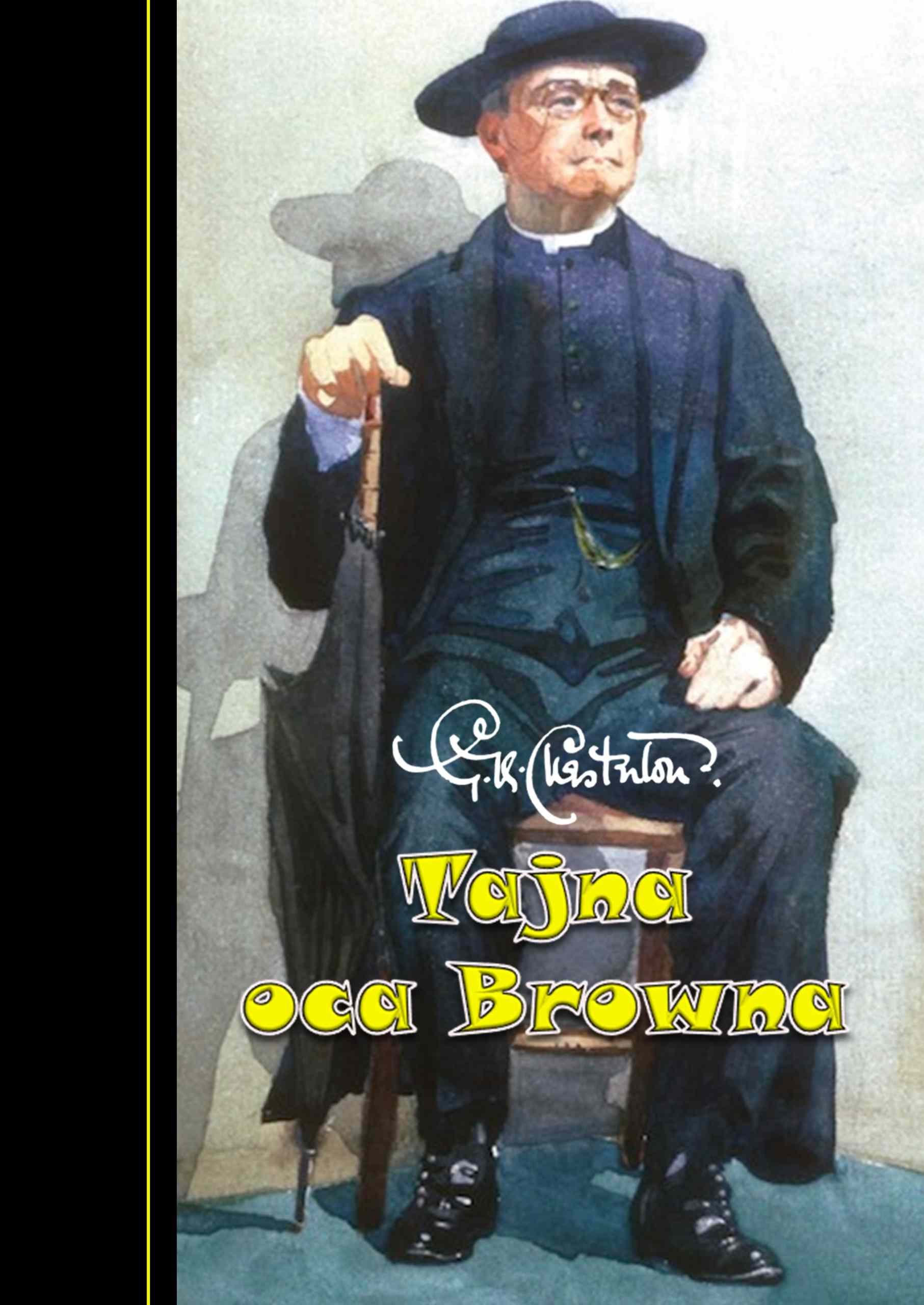 Gilbert Keith Chesterton TAJNA OCA BROWNA